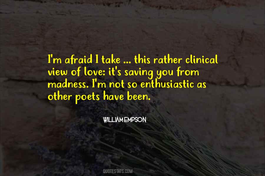 I Have Been Afraid Quotes #212807