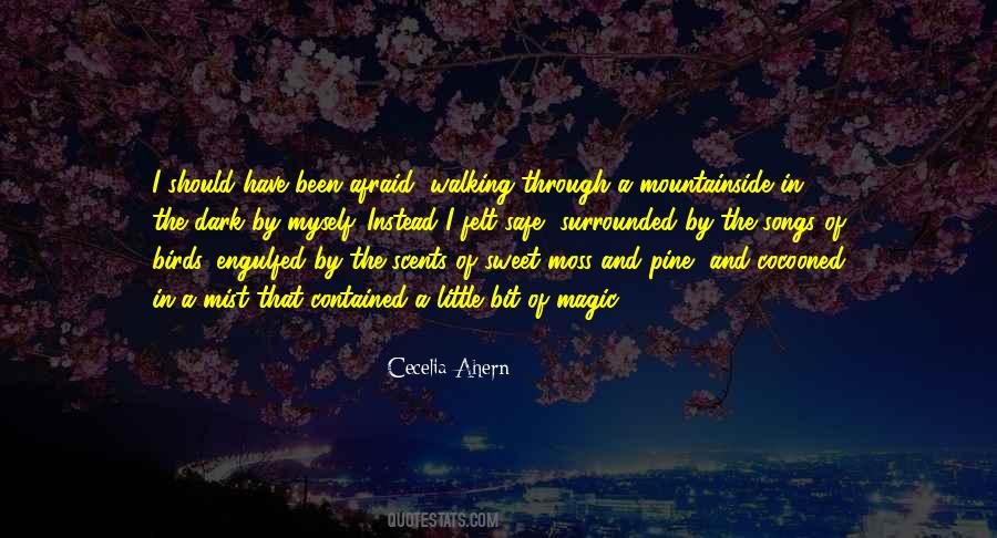 I Have Been Afraid Quotes #700957