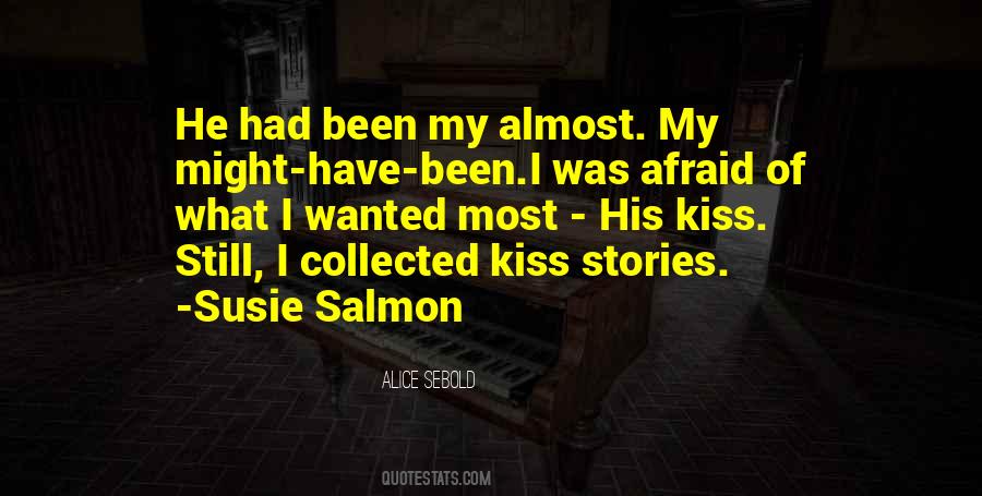I Have Been Afraid Quotes #858351