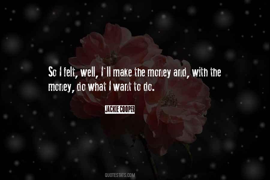 Do What I Want Quotes #1583933