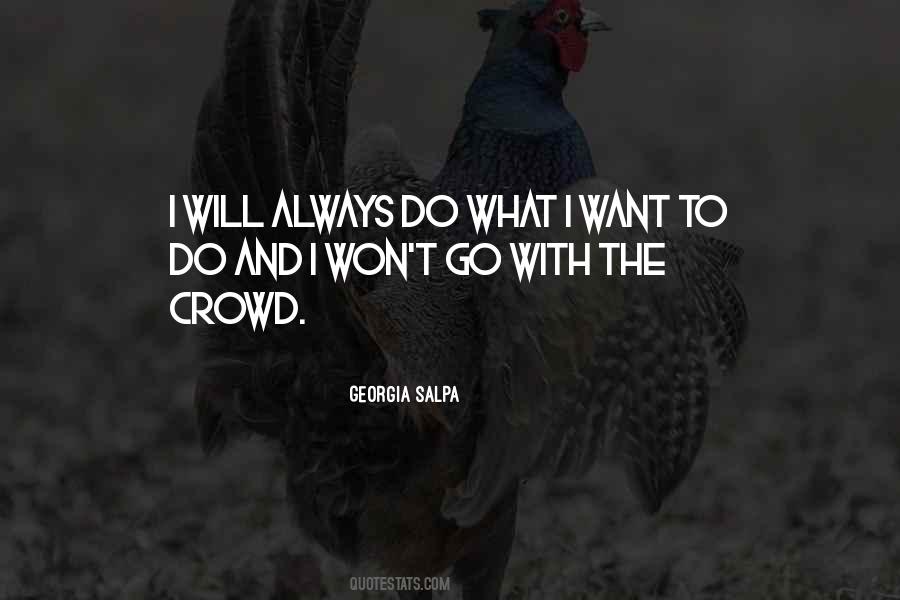 Do What I Want Quotes #1685573