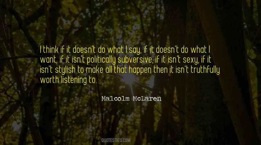 Do What I Want Quotes #1689004