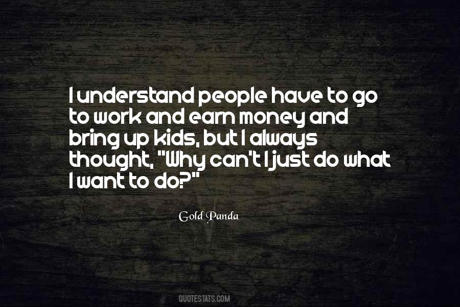 Do What I Want Quotes #301967