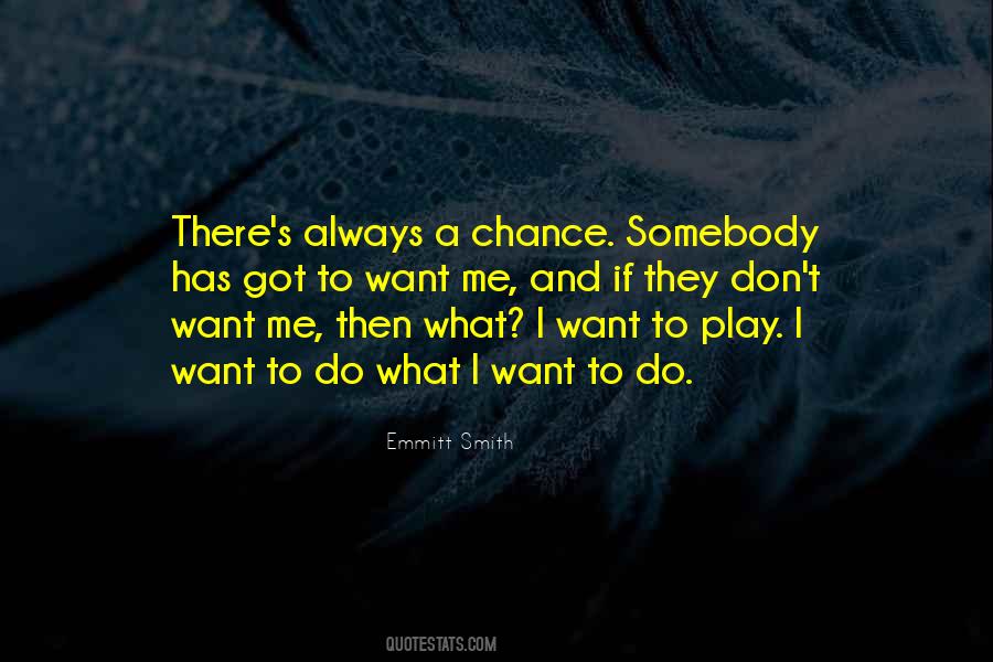 Do What I Want Quotes #385648