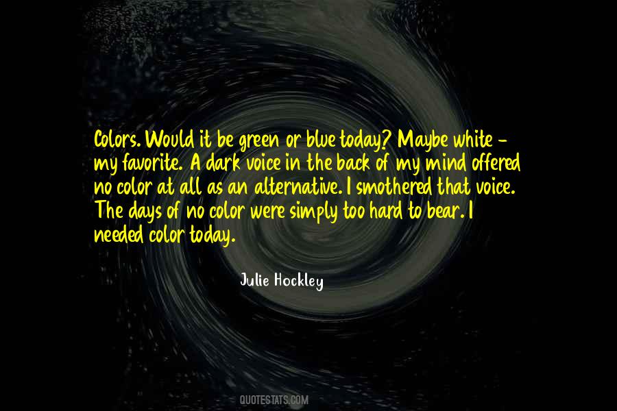 Dark Color Quotes #1382889