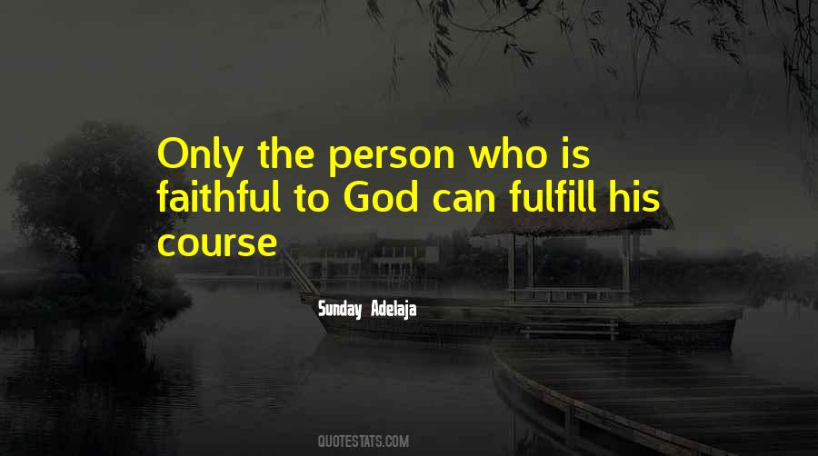 Faithful Life Quotes #37226
