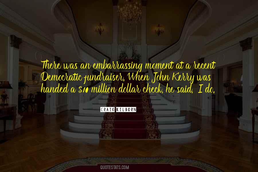 Most Embarrassing Moment Quotes #4909