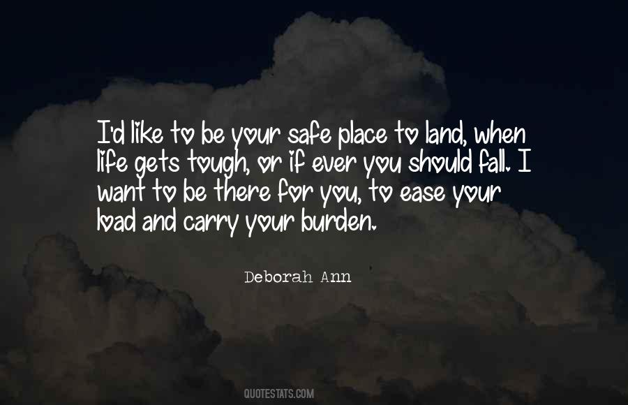 I Want You To Be Safe Quotes #1069956