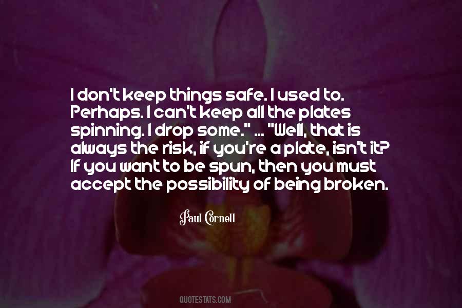I Want You To Be Safe Quotes #1185118