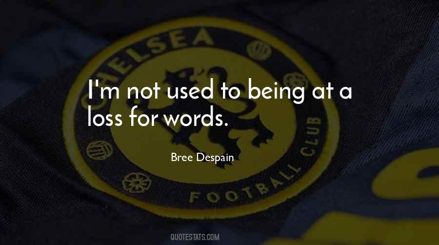 I Am Done Being Used Quotes #149250