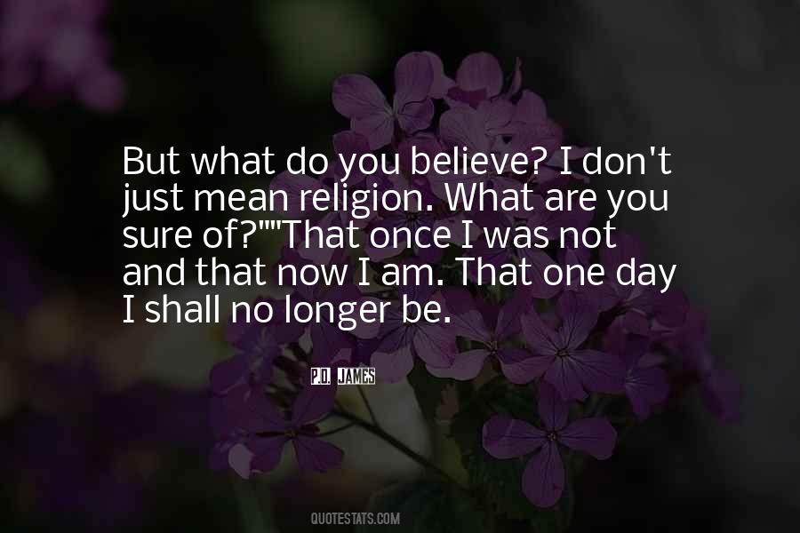 Do What You Believe Quotes #171310