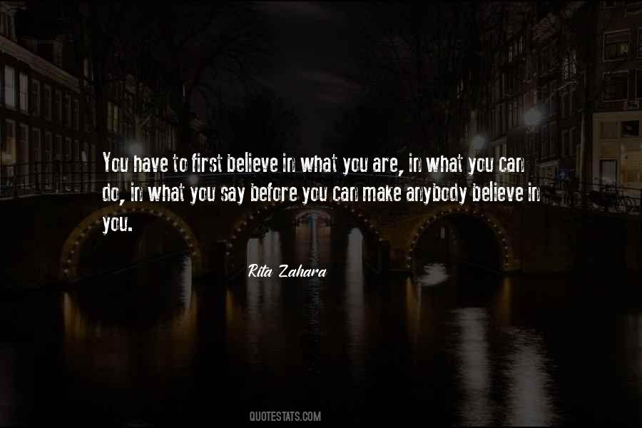 Do What You Believe Quotes #209978