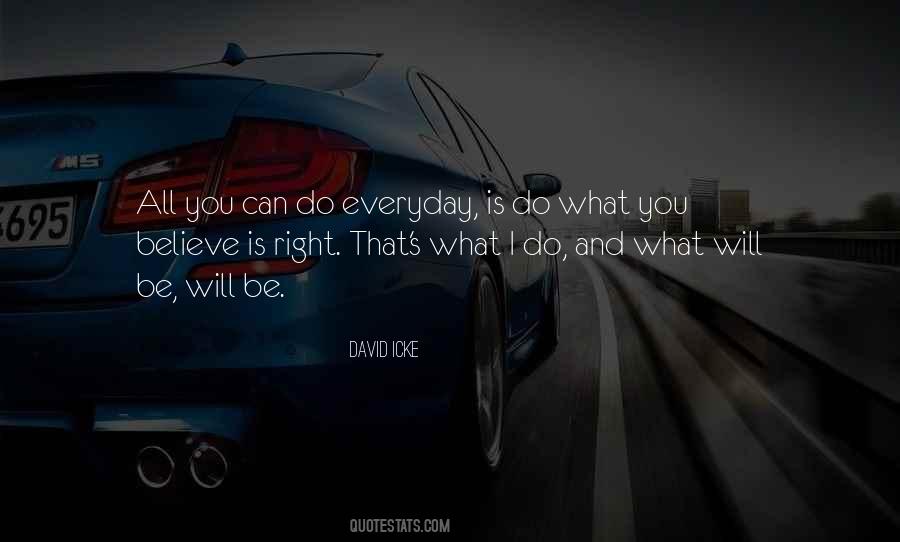 Do What You Believe Quotes #242096