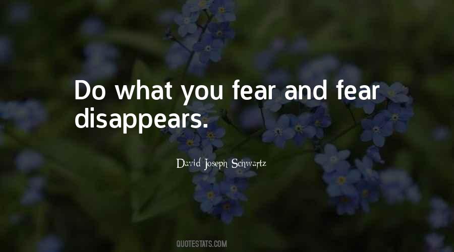 Do What You Fear Quotes #1746752