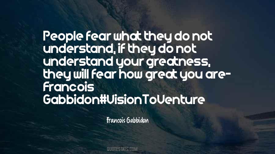 Do What You Fear Quotes #175988