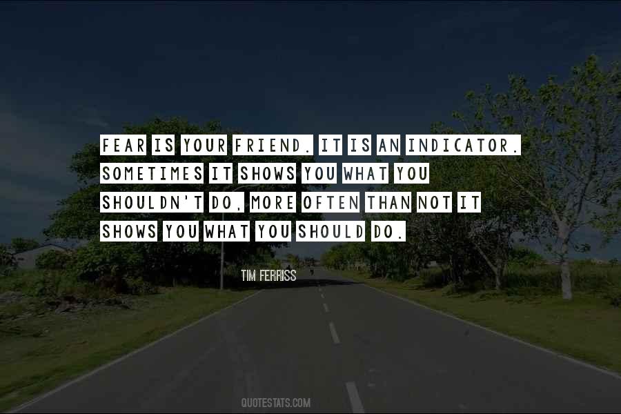 Do What You Fear Quotes #396190