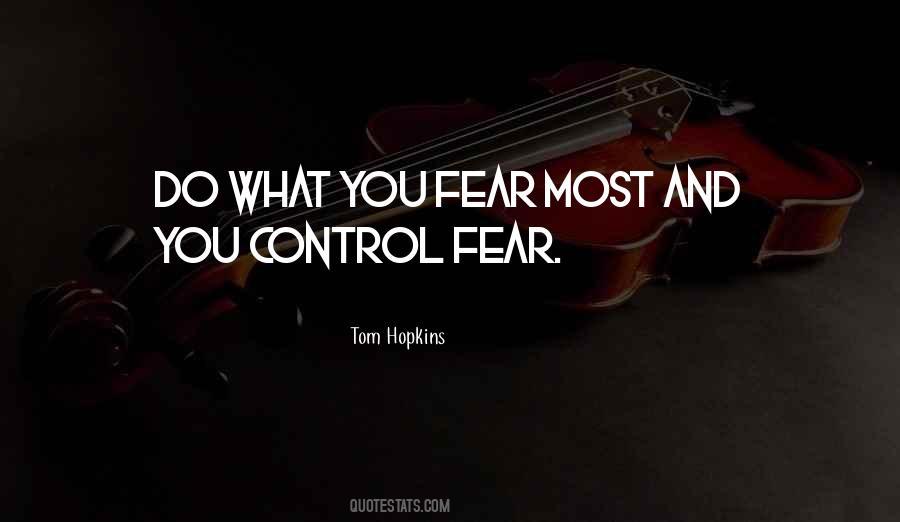 Do What You Fear Quotes #774774