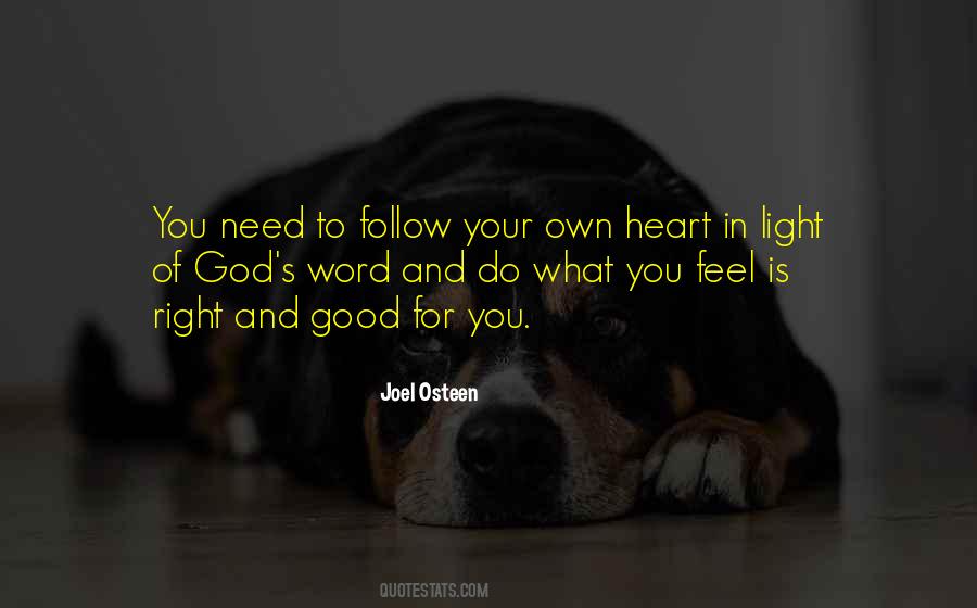 Do What You Feel Is Right Quotes #1649608