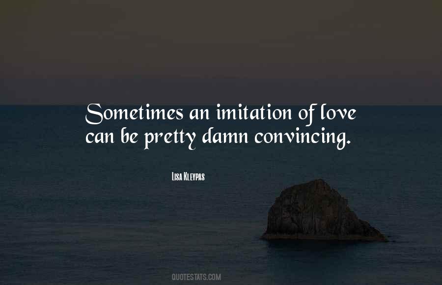 Convincing Her To Love You Quotes #302301