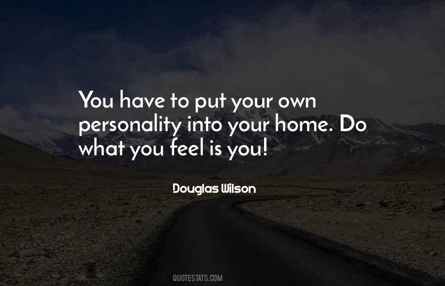 Do What You Feel Quotes #1489508
