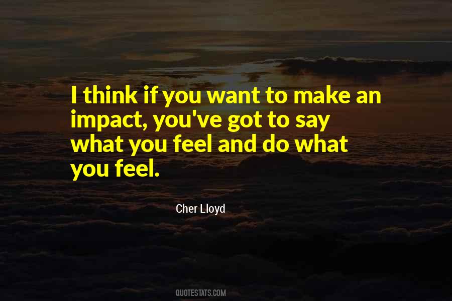 Do What You Feel Quotes #1680453