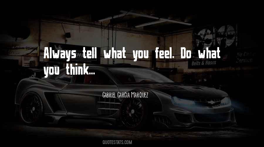 Do What You Feel Quotes #69108
