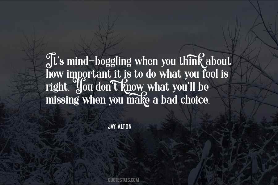 Do What You Know Is Right Quotes #1396052