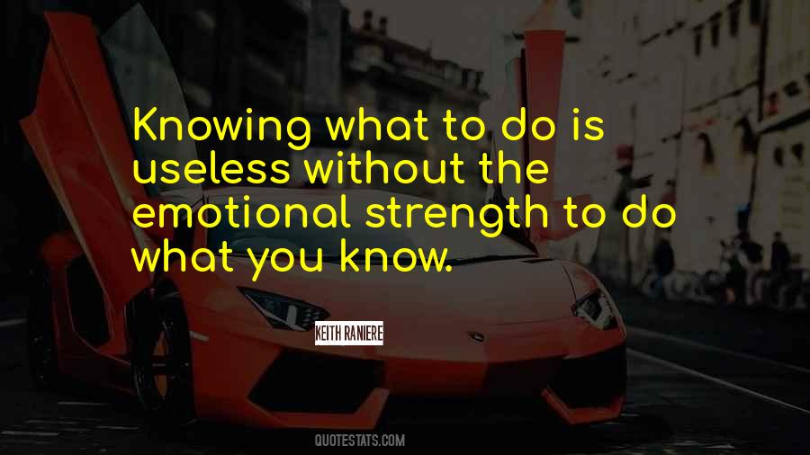 Do What You Know Quotes #1415874