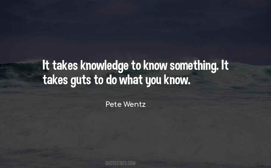 Do What You Know Quotes #1653637