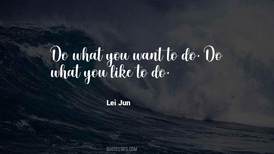 Do What You Like Quotes #1378270