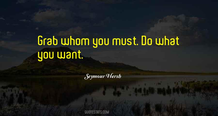 Do What You Must Quotes #50930