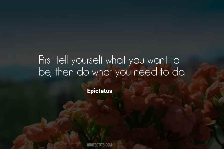 Do What You Need To Do Quotes #1510506