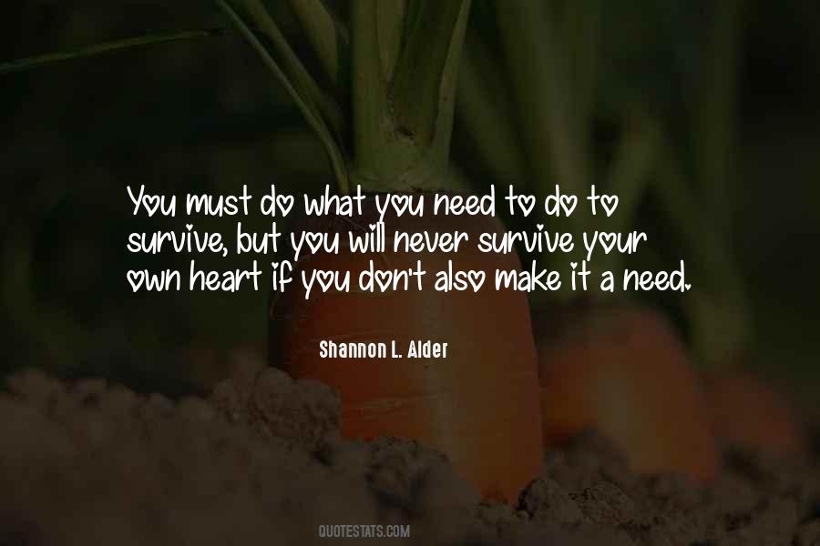 Do What You Need To Do Quotes #1522186