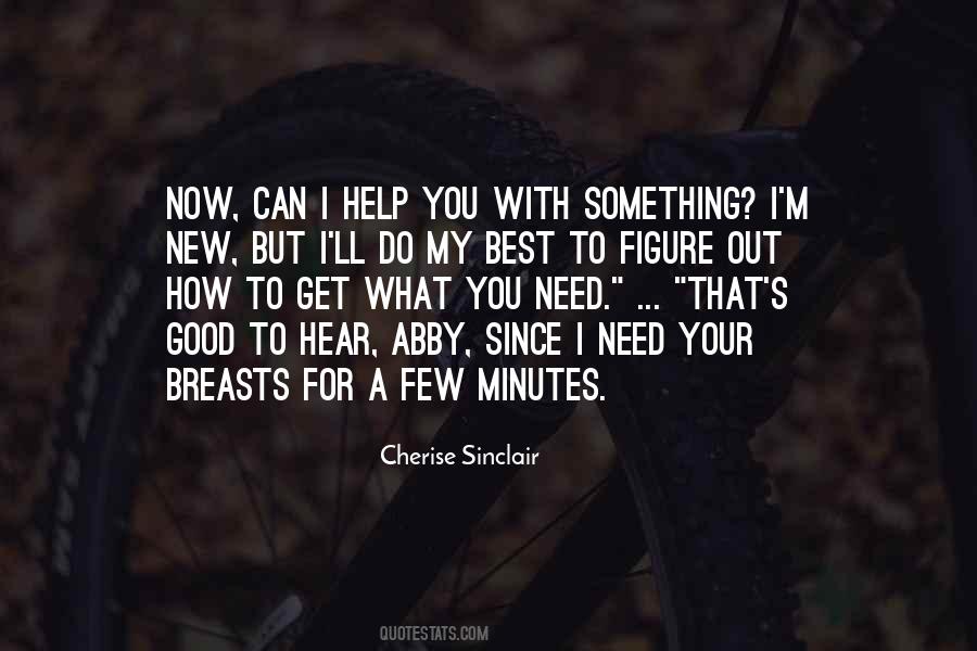 Do What You Need To Do Quotes #43596