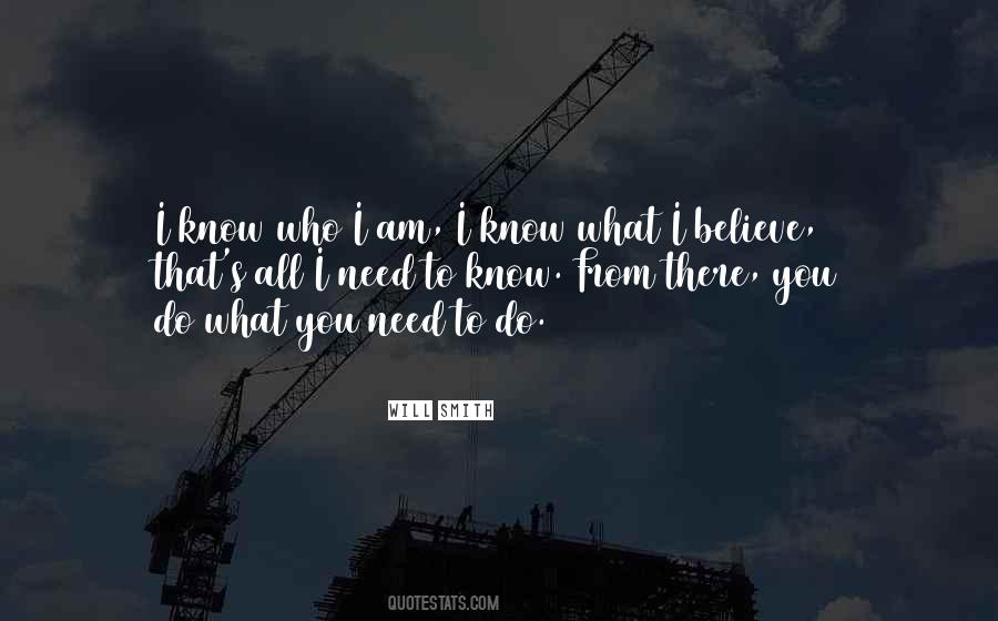 Do What You Need To Do Quotes #991986