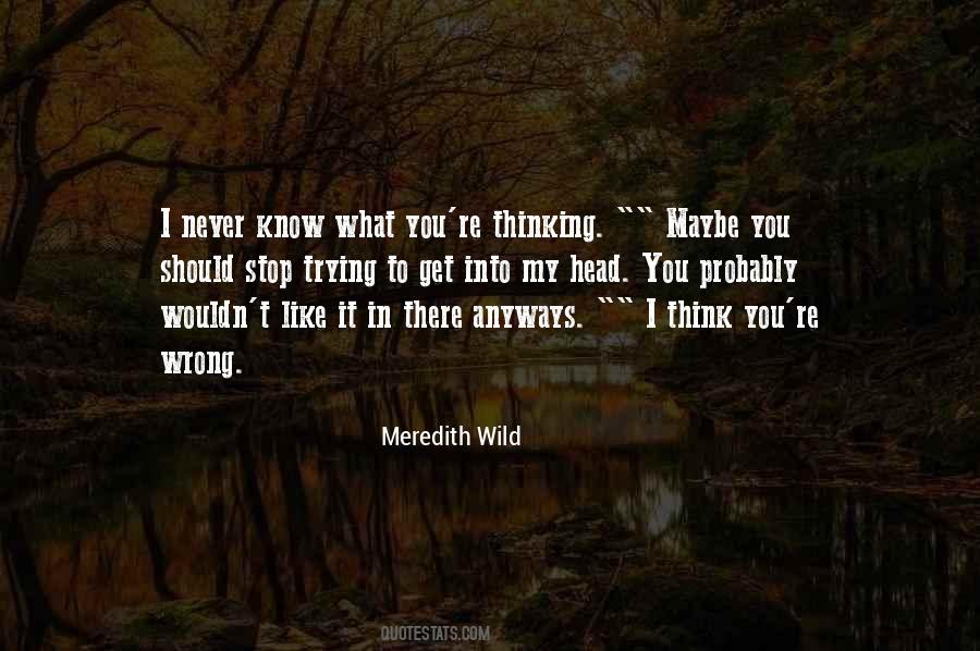 Trying To Get To Know You Quotes #1064712