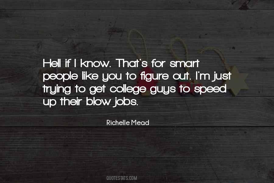 Trying To Get To Know You Quotes #1102308