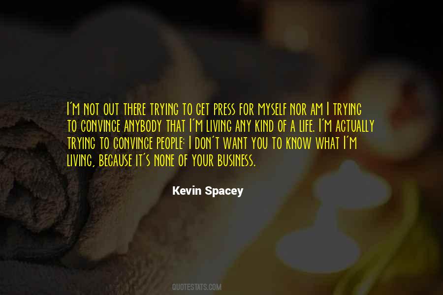 Trying To Get To Know You Quotes #1203481