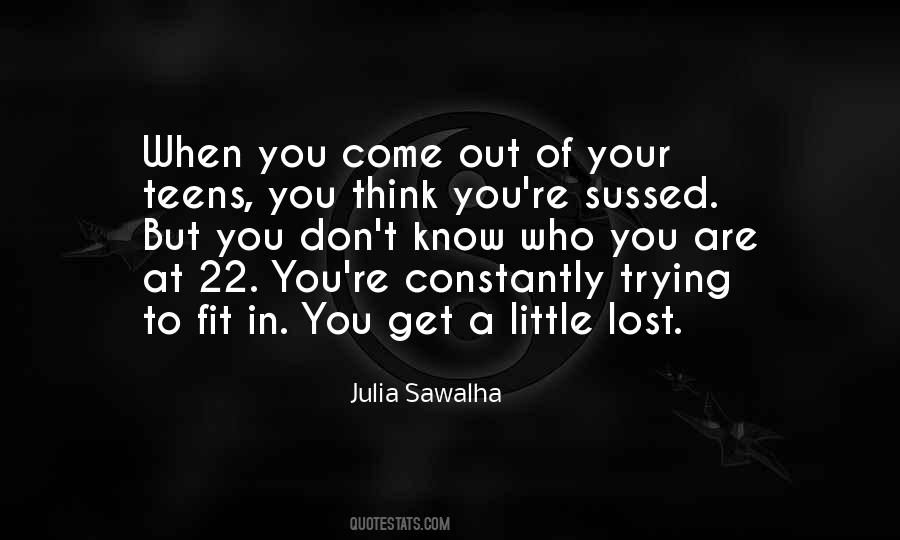 Trying To Get To Know You Quotes #1330290
