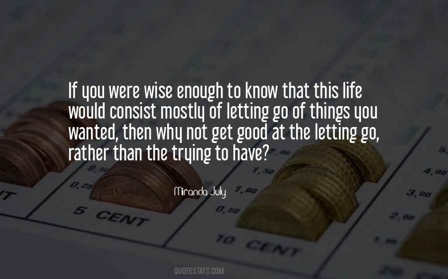 Trying To Get To Know You Quotes #1370678