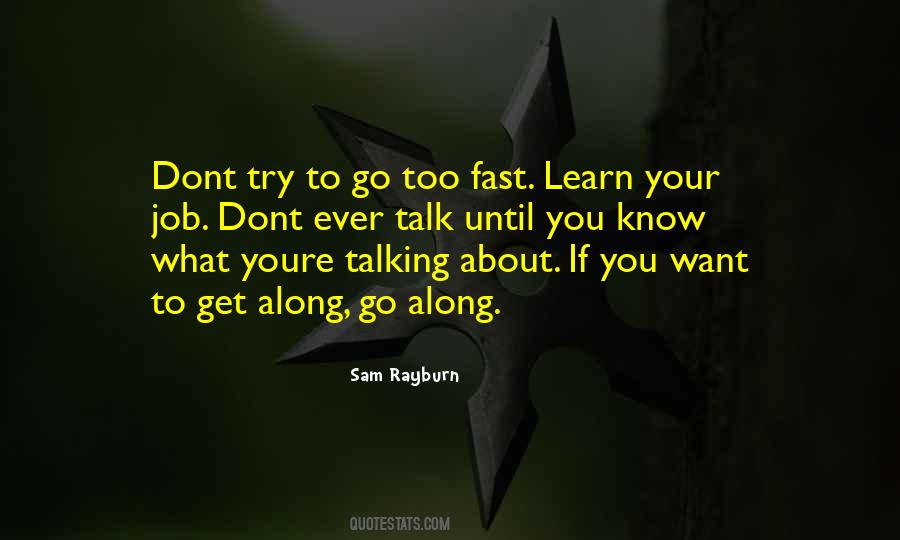 Trying To Get To Know You Quotes #1428339