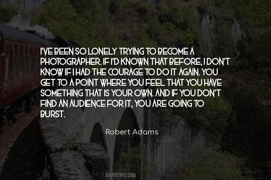 Trying To Get To Know You Quotes #1505754