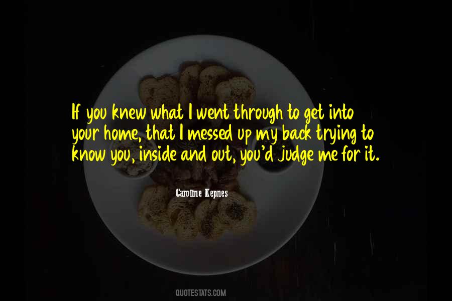 Trying To Get To Know You Quotes #329237