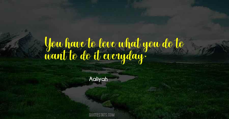 Do What You Quotes #4402