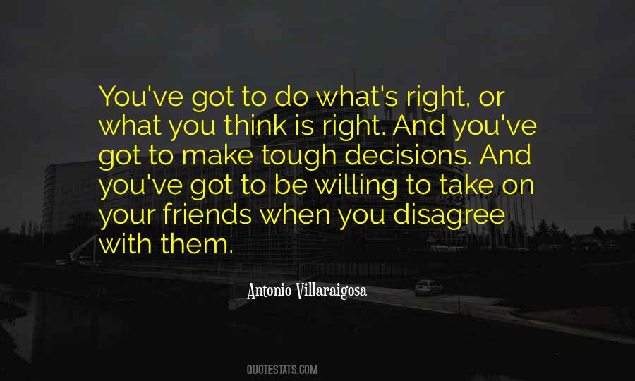 Do What You Think Is Right Quotes #1410502