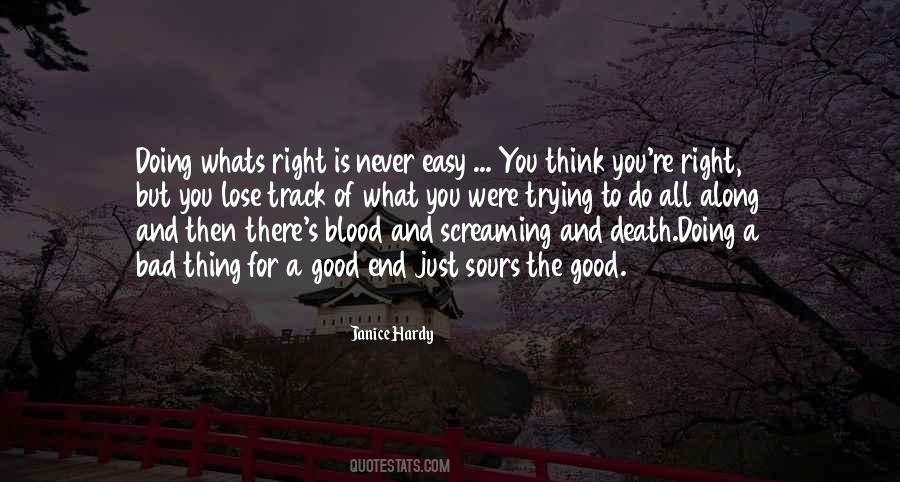 Do What You Think Is Right Quotes #576333