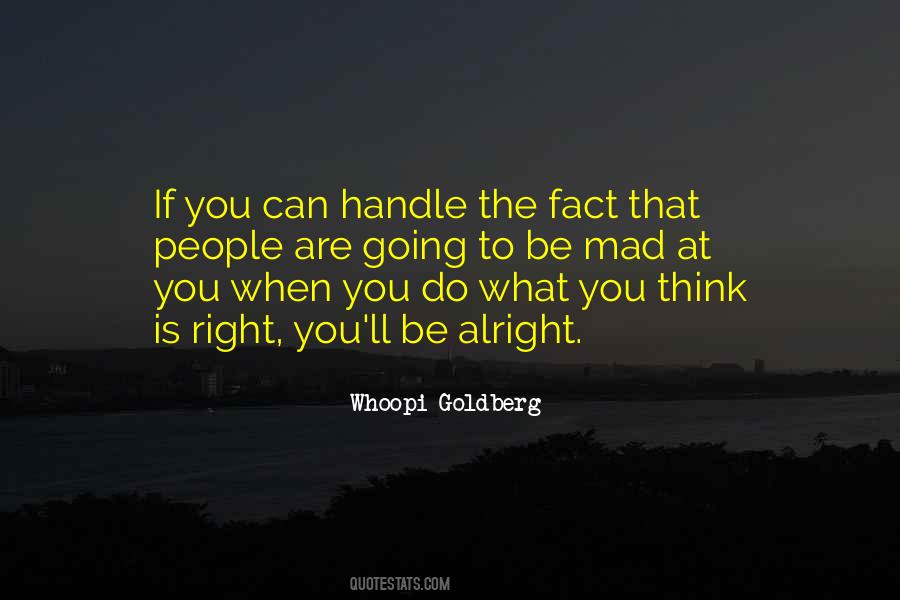 Do What You Think Is Right Quotes #818504