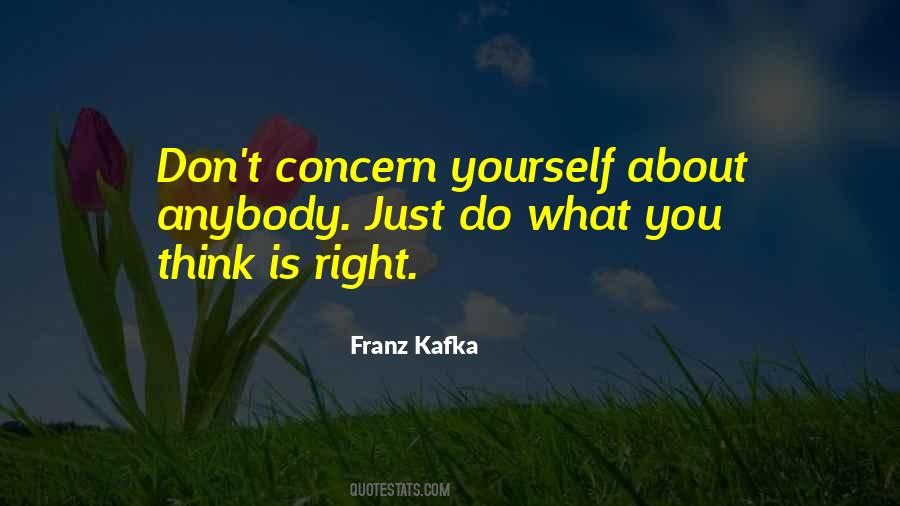 Do What You Think Is Right Quotes #959518