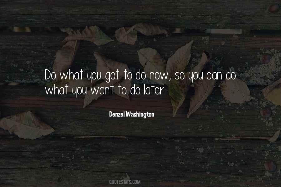 Do What You Want To Quotes #858726