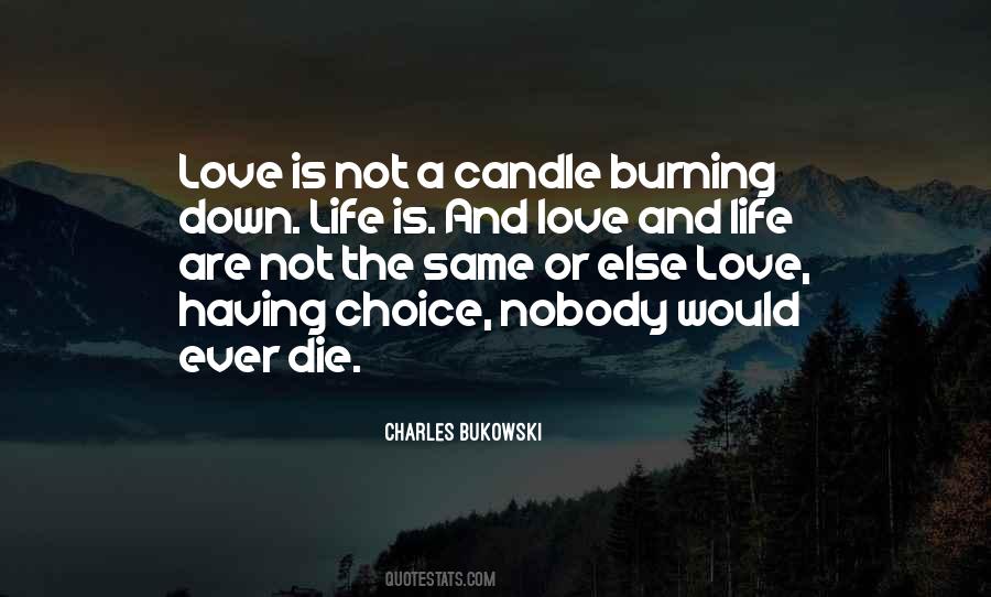 Love Is Not A Choice Quotes #764490